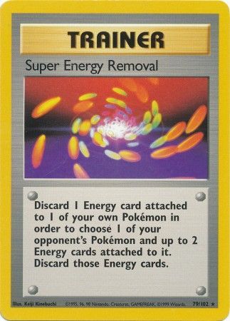 Base Set - 079/102 - Super Energy Removal