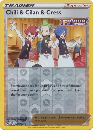 Fusion Strike - 227/264 - Chili &amp; Cilan &amp; Cress - Reverse Holo